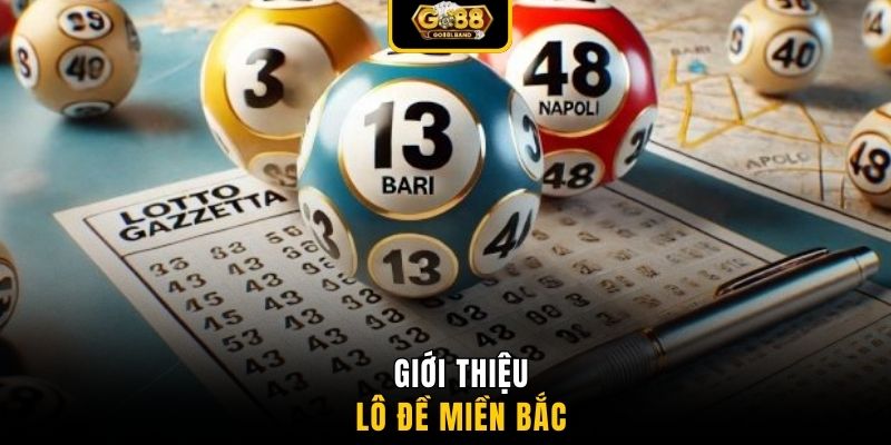 Giới thiệu lô đề miền bắc