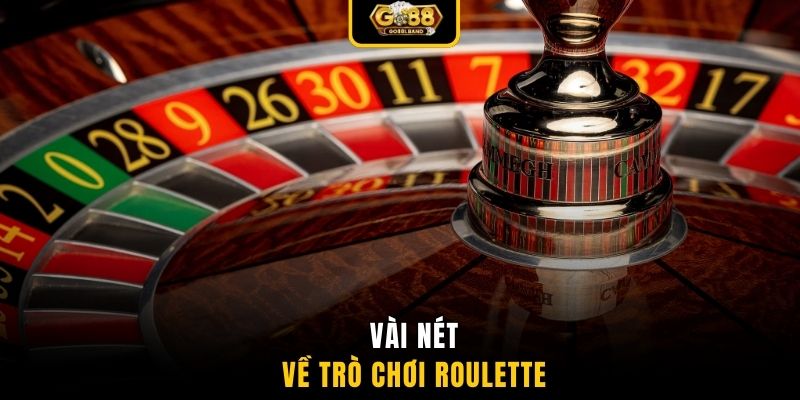 Vài nét về trò chơi roulette